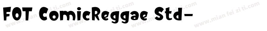 FOT ComicReggae Std字体转换